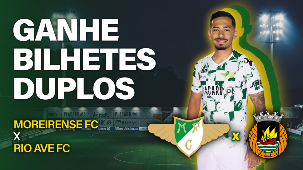 Moreirense FC x Rio Ave FC - TVI PASS