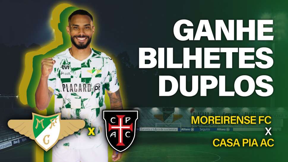 Moreirense FC x Casa Pia AC - TVI PASS